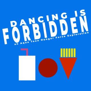 Dancing Is Forbidden