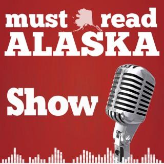The Must Read Alaska Podcast