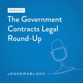 The Government Contracts Legal Round-Up