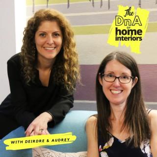 The DnA of Home Interiors Podcast