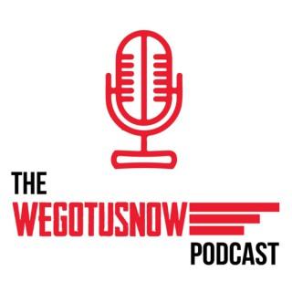 WE GOT US NOW podcast