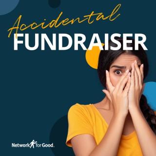 Accidental Fundraiser™