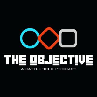 The Objective: A Battlefield podcast