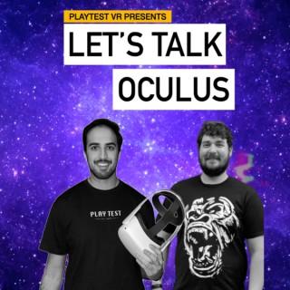 Let's Talk Oculus