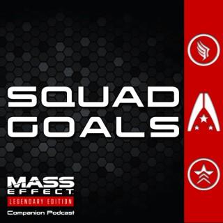 Squad Goals â€” A Mass Effect Legendary Edition