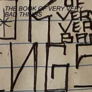 the Book Of Very Very Bad Things