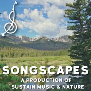 Songscapes: Music and Nature