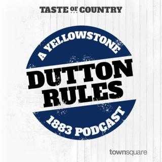 Dutton Rules: A Yellowstone 1883 Podcast