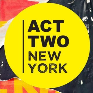 Act Two New York