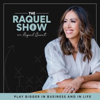 The Raquel Show