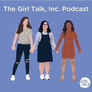 The Girl Talk, Inc. Podcast