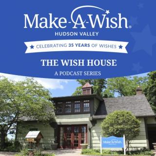 The Wish House Podcast