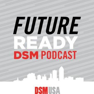 Future Ready DSM
