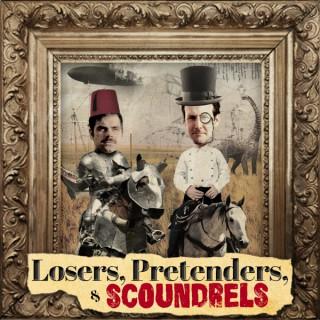 Losers, Pretenders & Scoundrels