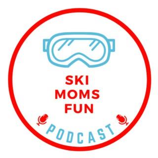 Ski Moms Fun Podcast