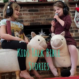 Kids Talk Bible Stories