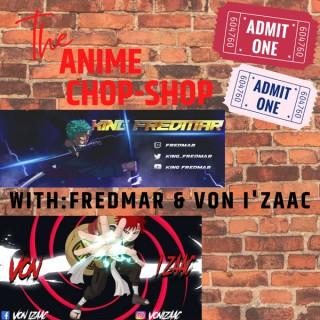 The Anime Chop Shop