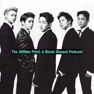 The SHINee Print: A Black Shawol Podcast