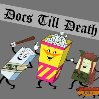 Docs Till Death