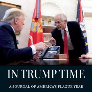 Peter Navarroâ€˜s In Trump Time Podcast