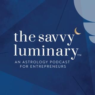 The Savvy Luminary: Astrology for Entrepreneurs