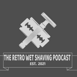 The Retro Wet Shaving Podcast