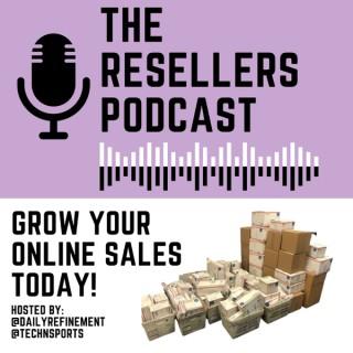 The Reseller's Podcast w @dailyrefinement & @technsports