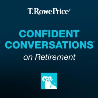 CONFIDENT CONVERSATIONSâ„¢ on Retirement