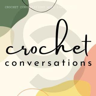 CROCHET CONVERSATIONS with Inez & Mell