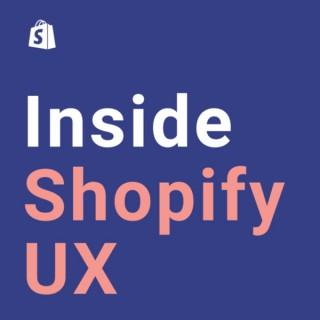 Inside Shopify UX