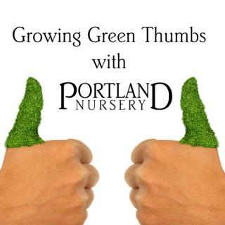 Growing Green Thumbs with Portland Nursery