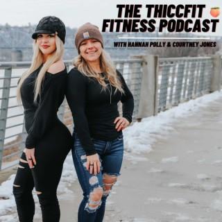The ThiccFit Fitness Podcast