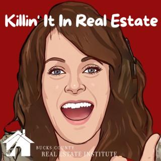 Killin' It In Real Estate
