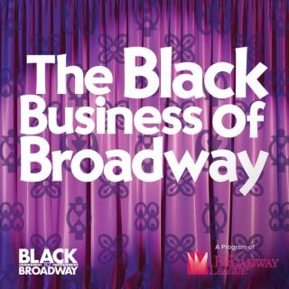 The Black Business of Broadway
