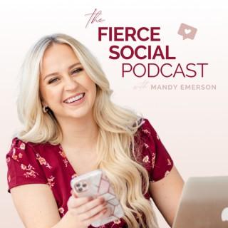 The Fierce Social Podcast