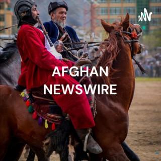 AFGHAN NEWSWIRE - THE VOICE OF THE FREE AFGHANISTAN