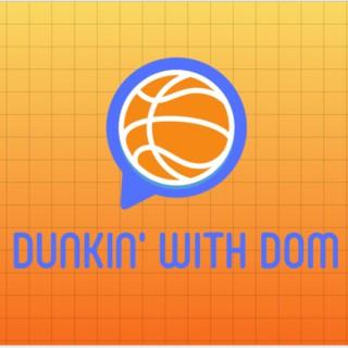 Dunkin' with Dom