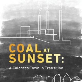 Coal at Sunset: A Colorado Town in Transition