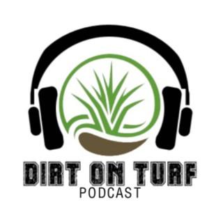 The Dirt on Turf Podcast
