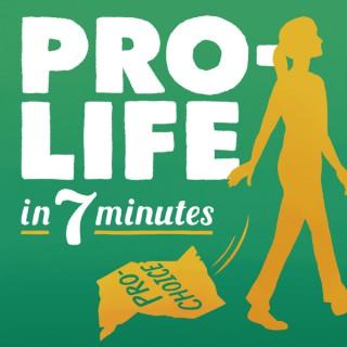 Pro-Life in 7 Minutes