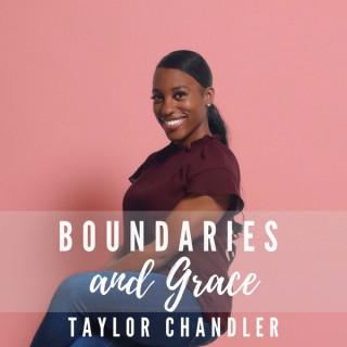 Boundaries & Grace with Taylor Chandler