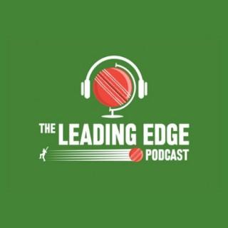 The Leading Edge Cricket Podcast