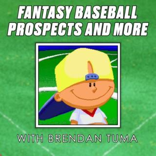 Fantasy Baseball Prospects And More