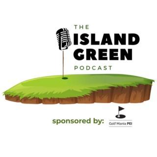 The Island Green Podcast