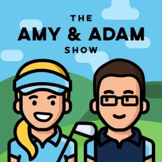 The Amy & Adam Show