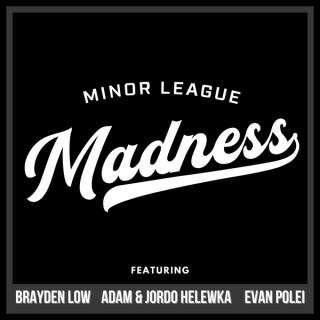 Minor League Madness Podcast