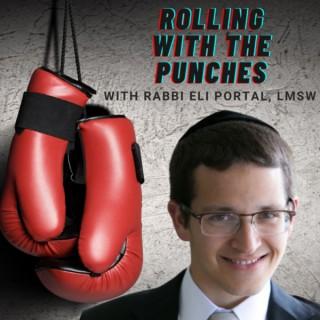 Rolling with the Punches with Rabbi Eli Portal