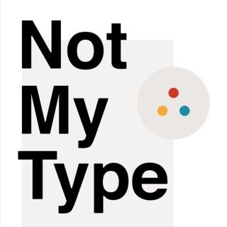Not My Type