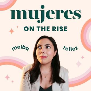 Mujeres on the Rise