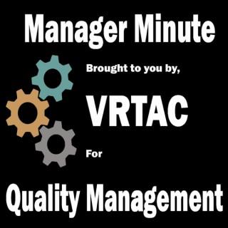 Manager Minute-brought to you by the VR Technical Assistance Center for Quality Management